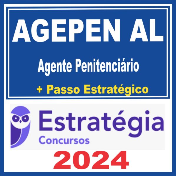 AGEPEN AL (Agente Penitenciário) Estratégia 2024