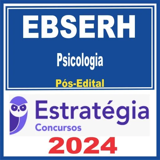 EBSERH (Psicologia) Pós Edital – Estratégia 2024