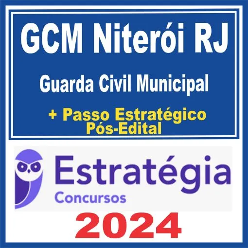 GCM Niterói (Guarda Civil Municipal + Passo) Pós Edital – Estratégia 2024