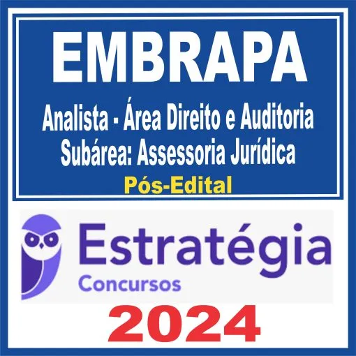 EMBRAPA (Analista – Área Direito e Auditoria – Subárea: Assessoria Jurídica) Pós Edital – Estratégia 2024