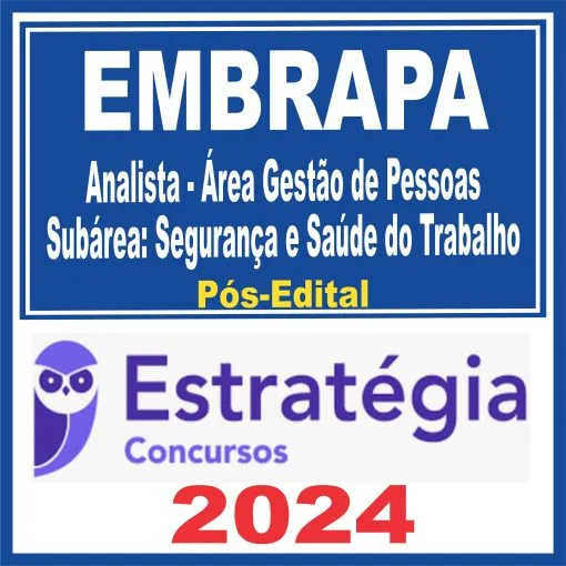 EMBRAPA (Analista – Área Gestão de Pessoas – Subárea: Segurança e Saúde do Trabalho) Pós Edital – Estratégia 2024