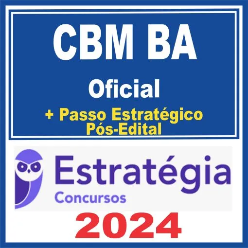 CBM BA (Oficial) Pós Edital – Estratégia 2024