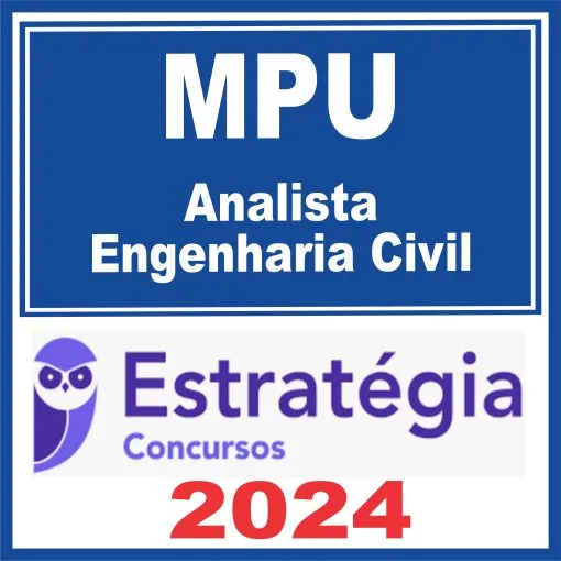 MPU (Analista – Engenharia Civil) Estratégia 2024