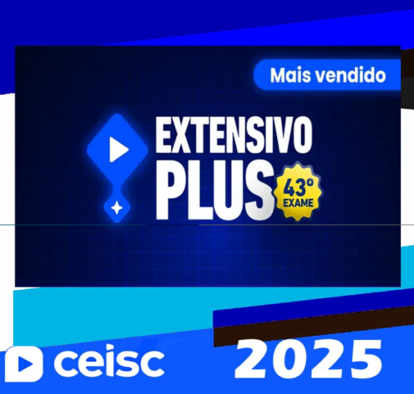 1ª Fase OAB 43º – Extensivo PLUS (CEISC 2025) (Ordem dos Advogados do Brasil)