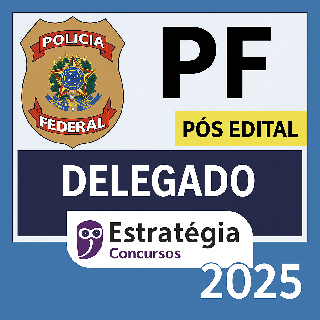 PF - Delegado - Policia Federal - 2025 - Pos Edital - Estrategia - Rateio Delta federal policial posedital