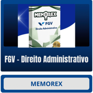Memorex – FGV (Direito Administrativo)