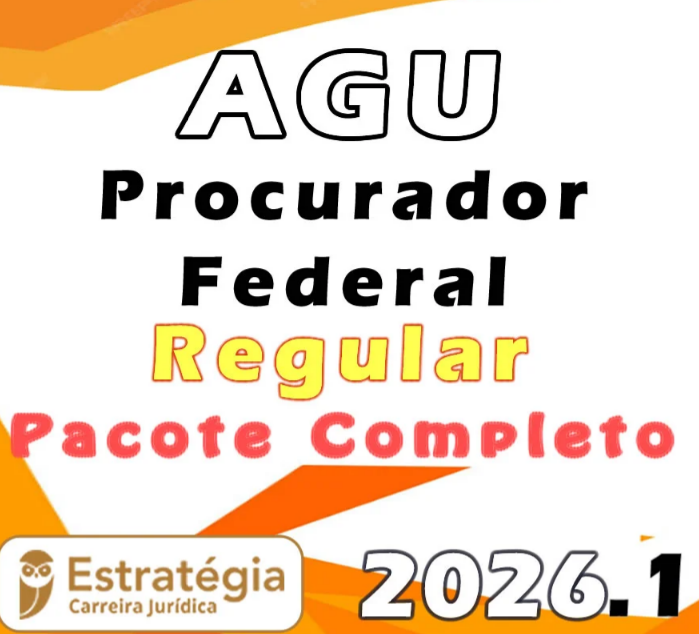 AGU (Procurador Federal) Pacote Teórico – Estratégia 2026.1 – Rateio Advocacia Geral da União