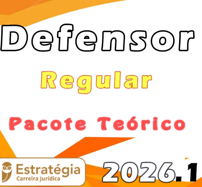 Defensoria Pública – Pacote Teórico (Regular) – Estratégia 2026.1 – Rateio Defensor DPE