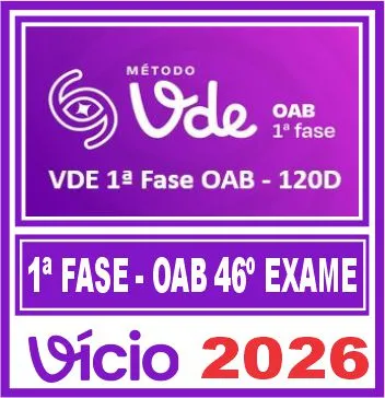 Método VDE 1ª Fase OAB 46ª (Turma 120) – Exame da Ordem