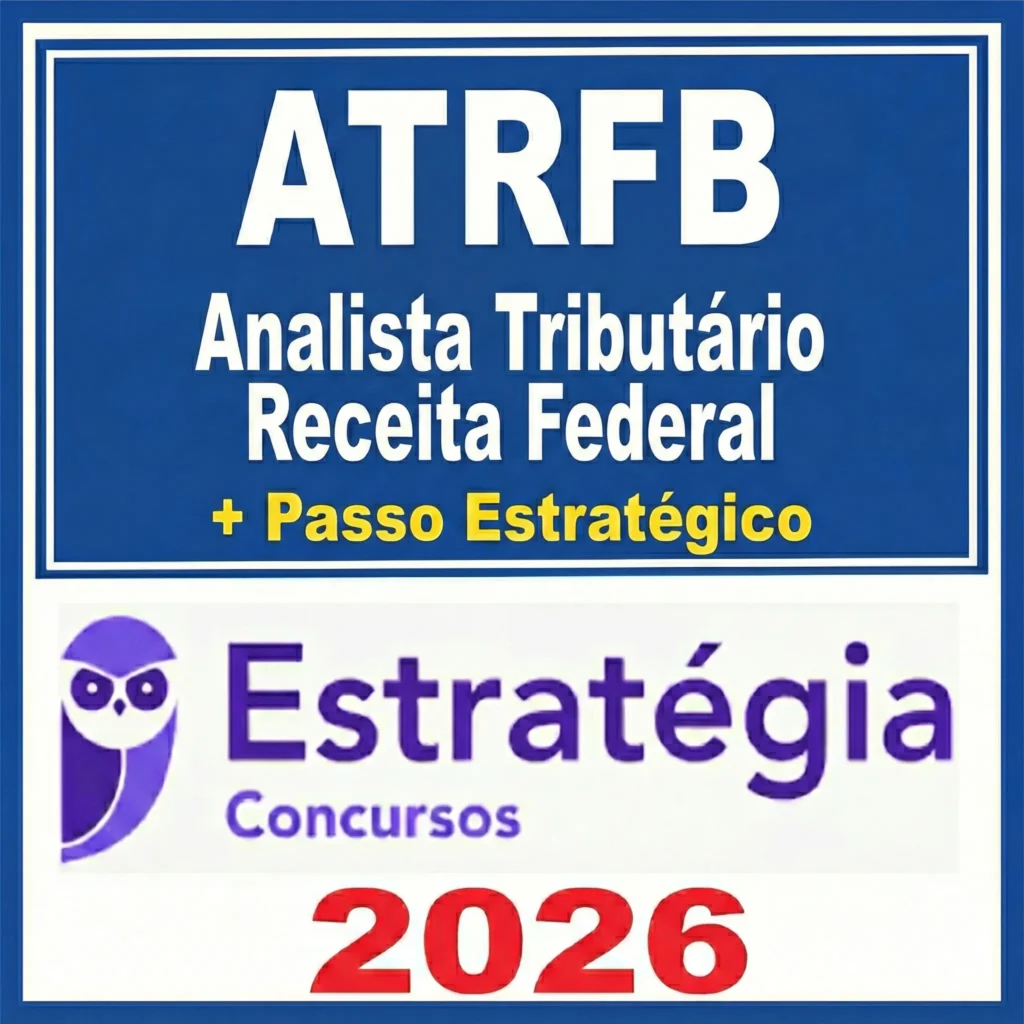 ATRFB – Analista Tributário Receita Federal + Passo – Estrategia 2026