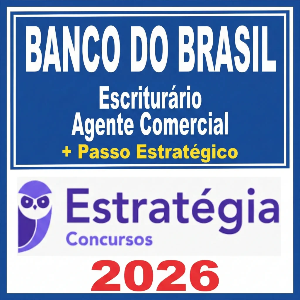 Banco do Brasil – Escriturário Agente Comercial + Passo – Estrategia 2026