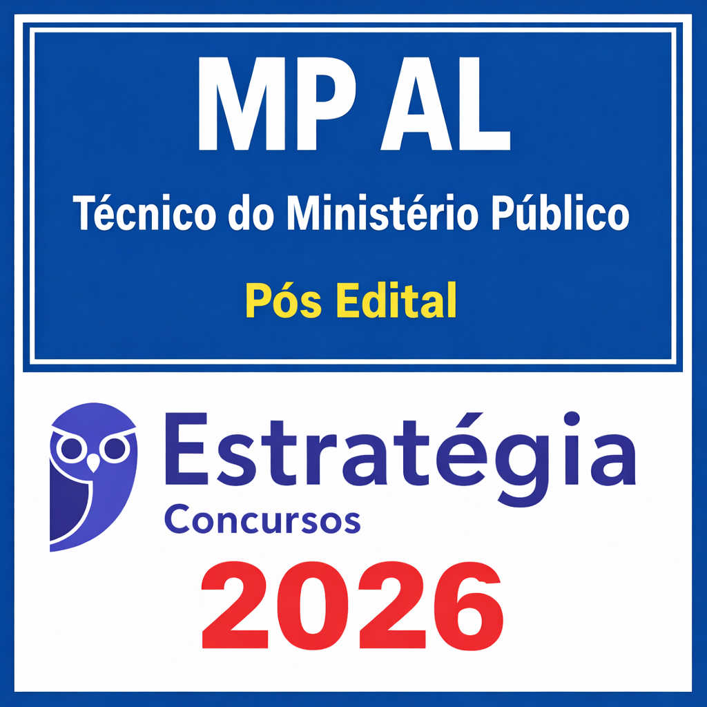 MP AL (Técnico do Ministério Público) Pacotaço – Pacote Teórico + Pacote Passo Estratégico – 2026 (Pós Edital) – Estratégia – Rateiio MPAP Alagoas Póseeditatl
