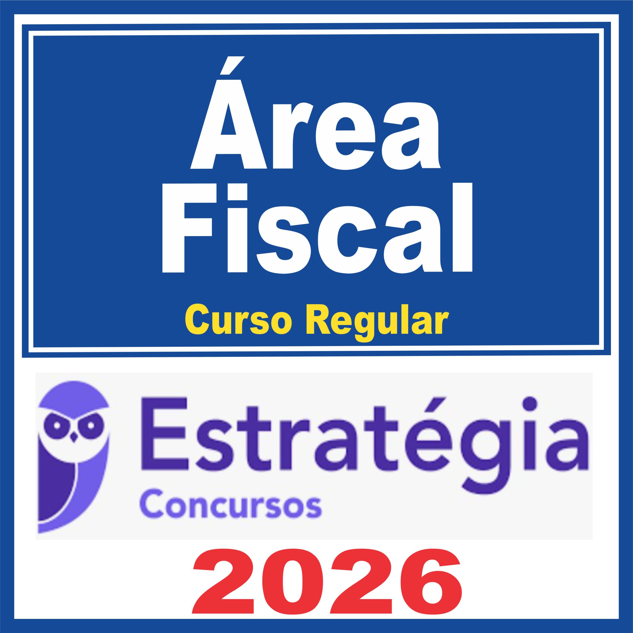 Área Fiscal (Curso Regular) Estratégia 2026