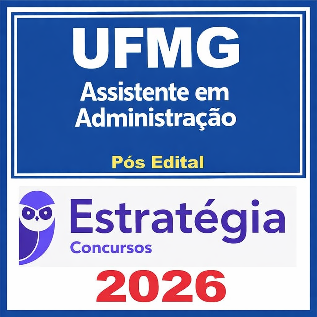 UFMG Assistente em Administração Pós edital – Estratégia – 2026