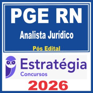 PGE RN (Analista Jurídico) Pós Edital – Estratégia 2026