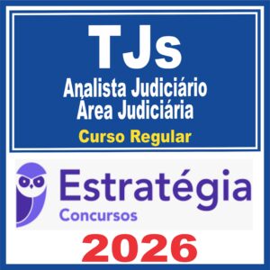 TJs (Analista Judiciário – Área Judiciária) Curso Regular – Estratégia 2026